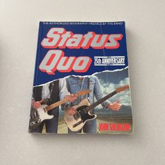 Status Quo. The 25th Anniversary edition John Shearlaw.