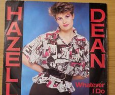 Hazell Dean Whatever I Do Wherever I Go 7 inch 1984 Proto