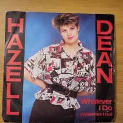 Hazell Dean Whatever I Do Wherever I Go 7 inch 1984 Proto
