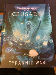 Warhammer 40K Crusade: Tyrannic War book
