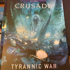Warhammer 40K Crusade: Tyrannic War book