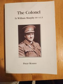 The Colonel. Fr William Murphy. P.p.  S.c.f. By Philip Murphy. First Edition Paperback In Very Good Condition.