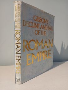 Gibbon's Decline and Fall of the Roman Empire