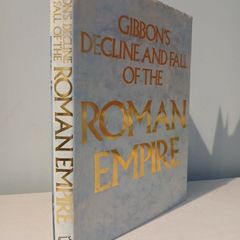 Gibbon's Decline and Fall of the Roman Empire