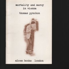 Thomas Pynchon. Mortality and Mercy in Vienna.