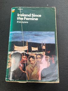 Ireland Since The Famine (FS Lyons)