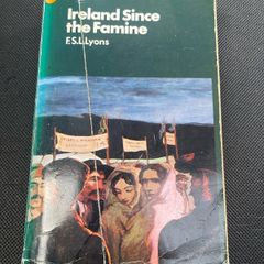 Ireland Since The Famine (FS Lyons)