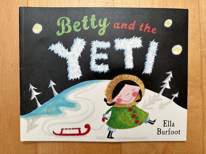 Betty and the Yeti - Paperback: Ages 2-5 years