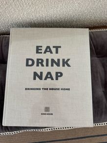 Soho house coffee table book Eat Drink Nap