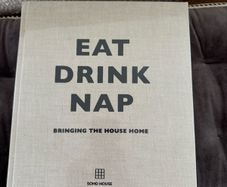 Soho house coffee table book Eat Drink Nap