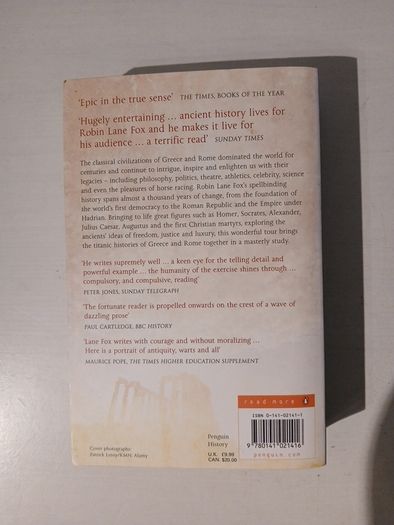 The Classical World - An Epic History of Greece and Rome by Robin Lane Fox