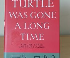 Turtle was Gone A Long Time Vol 3 Anaconda Canoe by John Moriarty h/b with d/j 1998 Kerry Philosophy