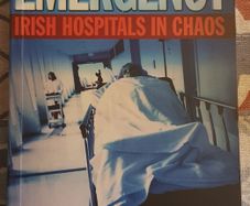 Emergency: Irish Hospitals in Chaos by Marie O'Connor