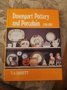 Davenport Pottery And Porcelain 1794-1887. By T.a. Lockett. First Edition Hardback With Dustjacket In Good Condition.