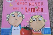 I Will Not Ever Never Eat a Tomato  (Charlie and Lola)  Lauren Child