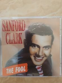 Sanford Clark CD - The Fool