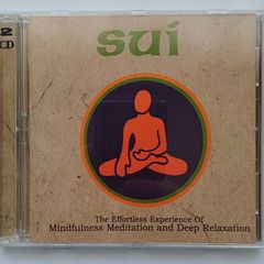 Sui - Mindfulness Meditation And Deep Relaxation - 2 x CD