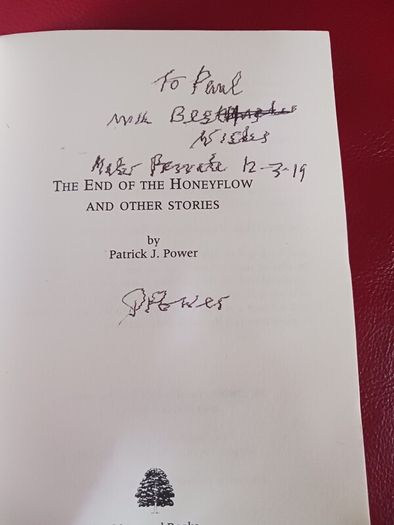 The End of the Honeyflow & other stories/ Patrick J. Power/ 1993/ Signed 2019