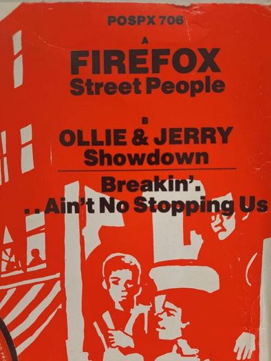 Firefox , Street People / Ollie & Jerry , Showdown - Breakin ... Aint no Stoppin Us 12 " 1984
