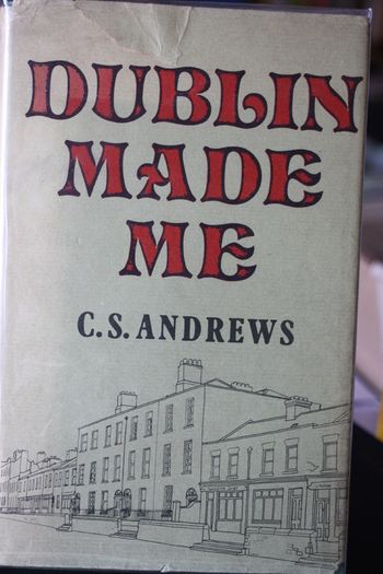 Dublin Made Me