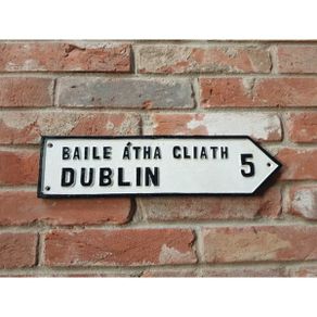 Road Sign Dublin Large