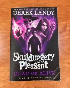 Skulduggery Pleasant, Dead Or Alive by Derek Landy