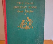 Enid Blytons Fourth Holiday Book