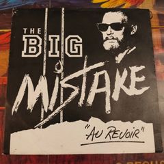 The Big Mistake - Au Revoir