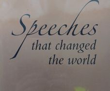 Speeches That Changed The World