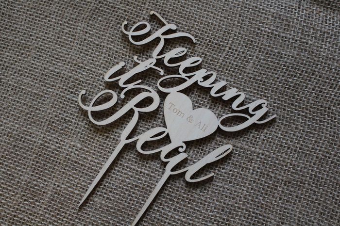 Custom Cake Topper Keeping it Real Personalized YOUR ENGRAVER Wedding Anniversary Save the date Cake Topper Laser Cut HandMade Ireland