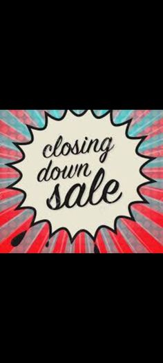 closing down sale,check out my adds ,everything must go,,I do my best on prices ....more you buy,bigger discounts etc .
