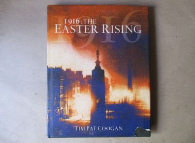 1916 : The Easter Rising