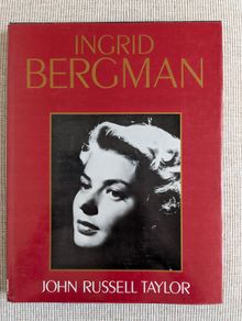 Ingrid Bergman - John Russell Taylor - Kobal Collection Illustrated Biography