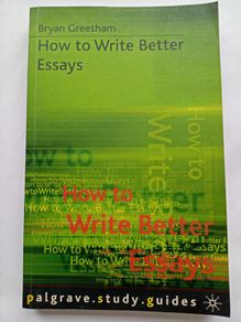 How to Write Better Essays
