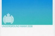 Underground Miami 2008 ministry of sound 2008 MINT