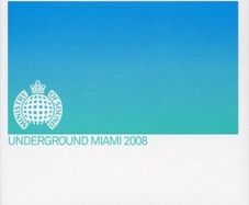 Underground Miami 2008 ministry of sound 2008 MINT