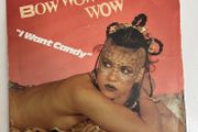 vinyl. 7" single. Bow wow wow. I Want Candy