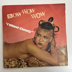 vinyl. 7" single. Bow wow wow. I Want Candy