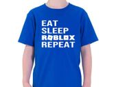 Eat, Sleep, Roblox Repeat Tshirt - Kids Roblox Gaming Fanatic T-Shirt - Roblox Gift - Roblox Mobile Gaming