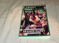 main image for ad For Sale Here  Gaa Book  ABOUT THAT GOAL  Seamus Darby Autobiography