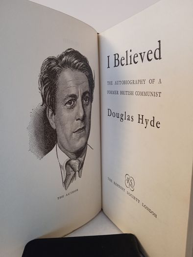 I Believed: The Autobiography of a Former British Communist by Douglas Hyde (HQ289)