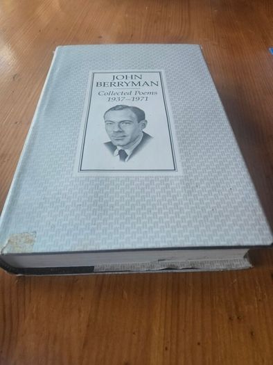 John Berryman  Collected Poems 1937-1971. First Edition Hardback With Dustjacket In Good Condition.  See Photos For Same.