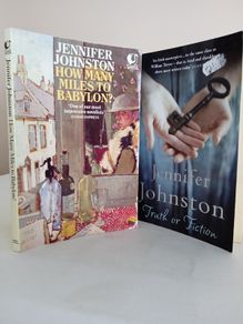 Truth or Fiction by Jennifer Johnston and How Many Miles to Babylon? by Jennifer Johnston (Two Books) (GT673)