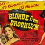 Original 1945 lithograph from the movie Blonde from Brooklyn; it's gay, it's romantic, it's musical Image 2
