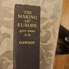 The Making Of Europe. An Introduction To The History Of European Unity. By Christopher Dawson. 1936 Hardback In Good Condition.  See Photos For Same.