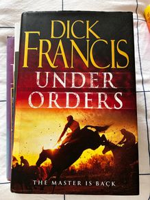 Dick Francis 'under orders'