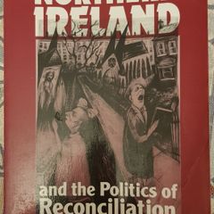 Northern Ireland and the Politics of Reconciliation Eds. Dermot Keogh and Michael H. Haltzel