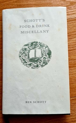 Schott's Food and Drink Miscellany by Ben Schott