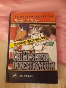 Techniques of Crime Scene Investigation (7th Edition) by Barry A.J. Fisher Hardback