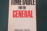 Vintage Book "Timetable for the General" by Bernard Frizell